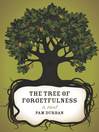 Cover image for The Tree of Forgetfulness